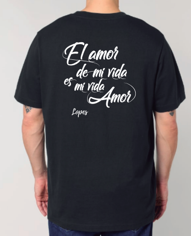 CAMISETA NEGRA "El amor de mi vida es mi vida amor" (220gr2) - Imagen 3